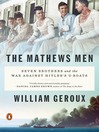 The Mathews men seven brothers and the war against Hitler's U-boats